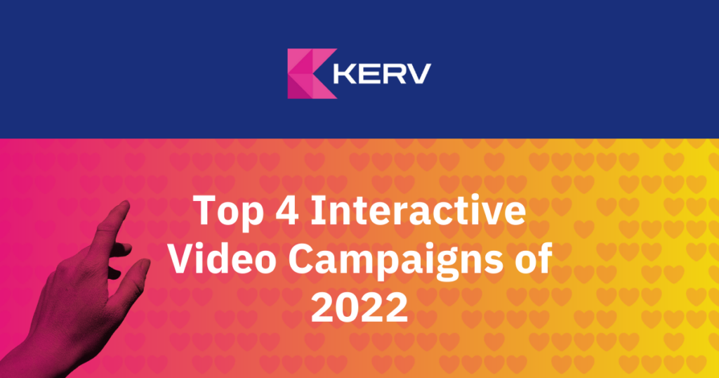 Top 4 Interactive Video Campaigns