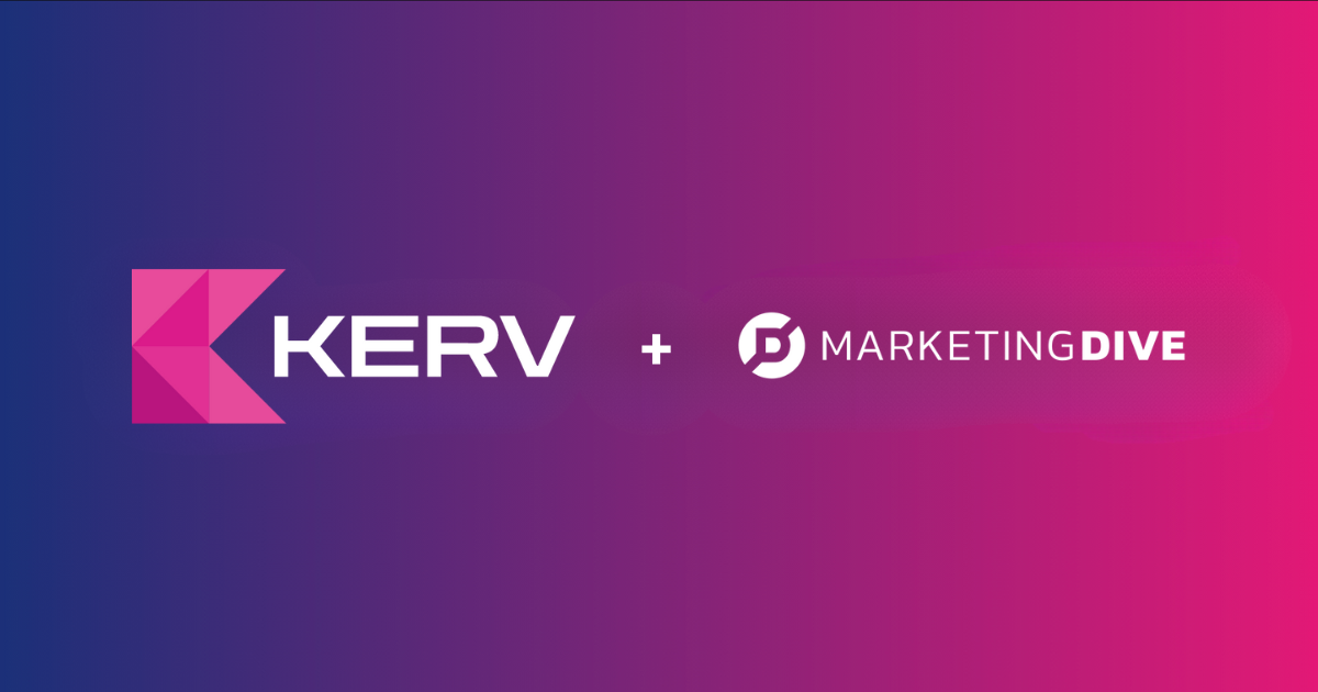 Banner that says KERV + Marketing Dive