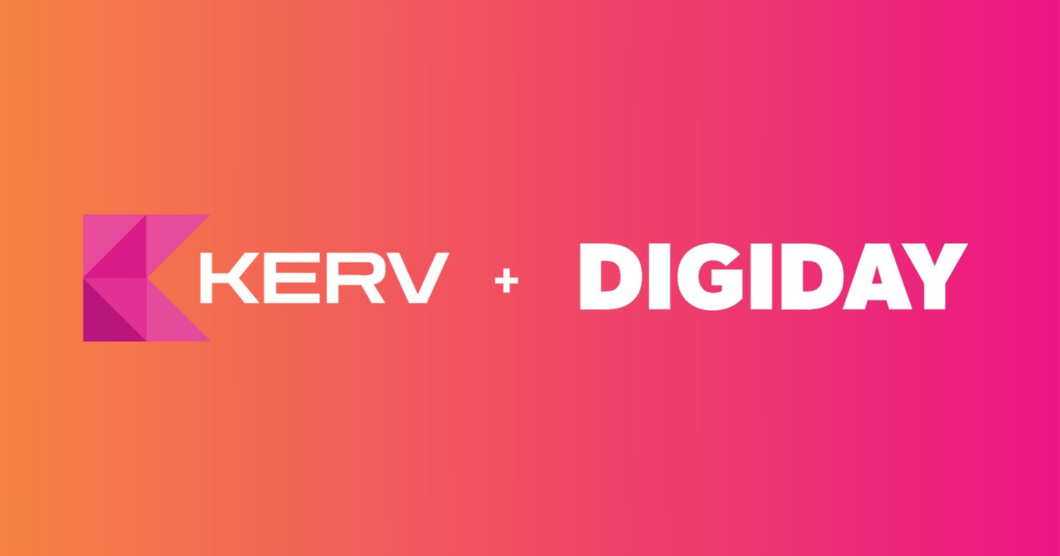 Banner that says KERV + Digiday